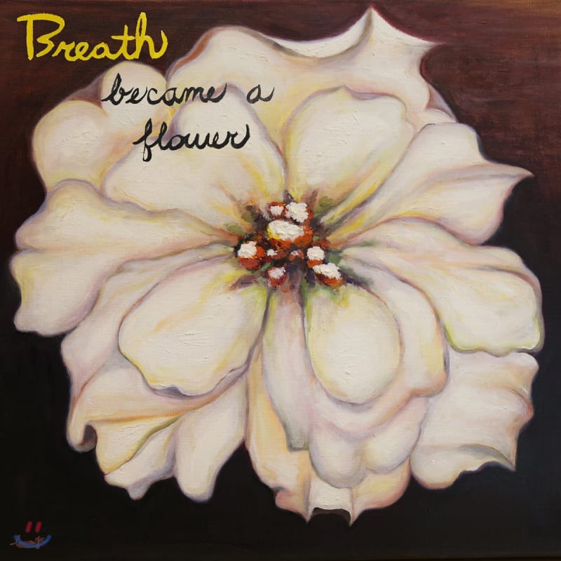 

Breath 1st Album - Became a Flower