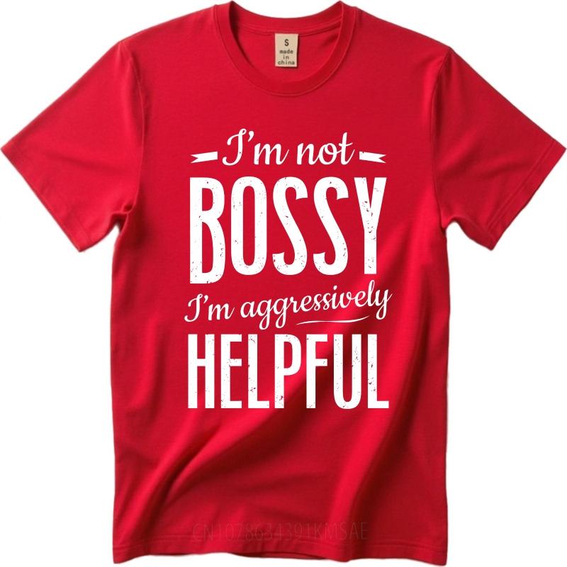 Vintage Summer Boys tshirt Im Not Bossy Im Aggressively Helpful Short Sleeve Comfortable ONeck Tshirt Brand Teeshirt