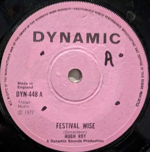 

7inch Record HUGH ROY Festival Wise DYN448 Dynamic Sounds 1972 UK Reggae Ska Dub Used