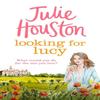 Looking For Lucy by Julie Houston Paperback Book 9781035905348