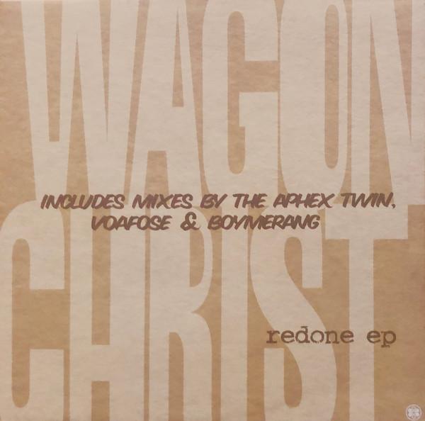 

12inch Record WAGON CHRIST - Redone EP RSN114 Rising High Rec 1995 UK Dance & Electronica Used
