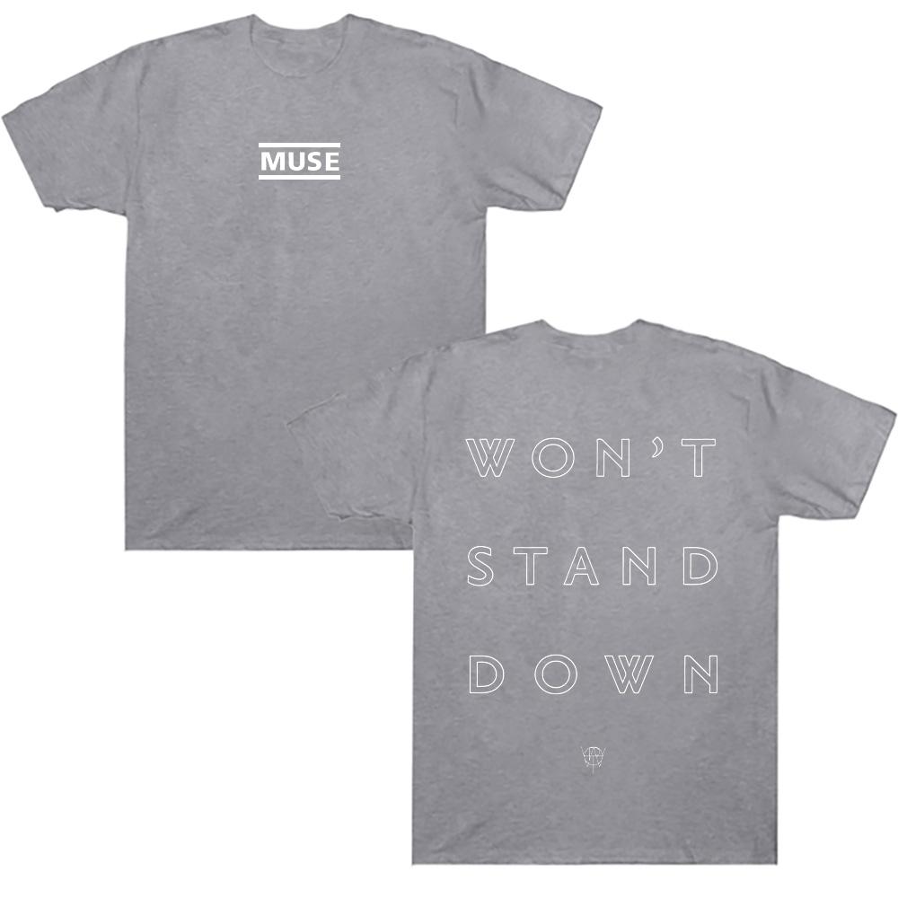 Muse Won't Stand Down T-Shirt Muse Rock Band Graphic Tee Crewneck Short Sleeve Vintage Summer Casual Cotton T Shirt Unisex Clothing