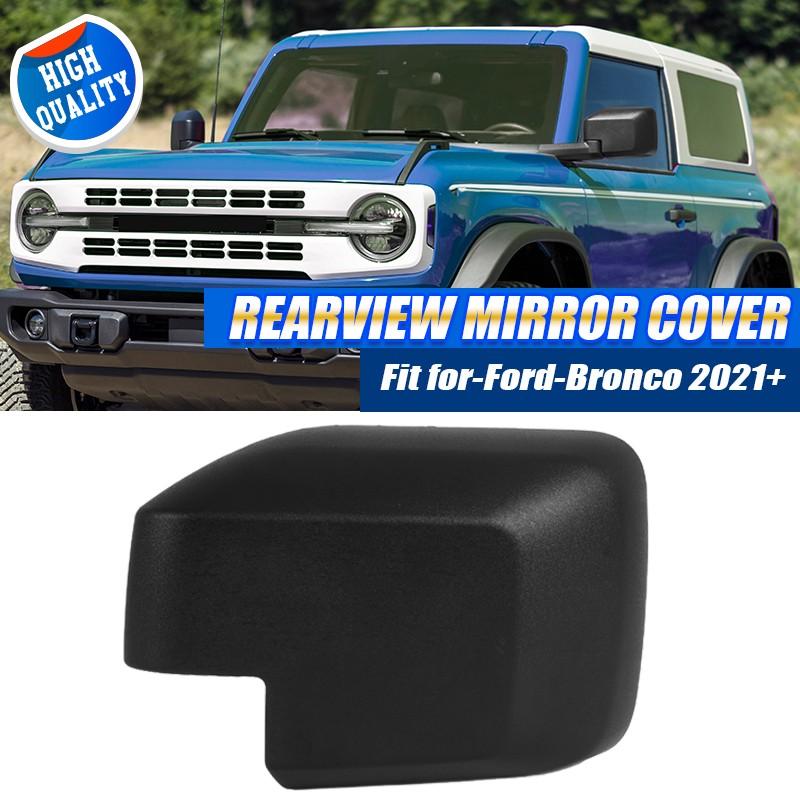 For Ford Bronco 2021 2022 2023 Driver Left Side Wing Mirror Cover Cap Assemblies