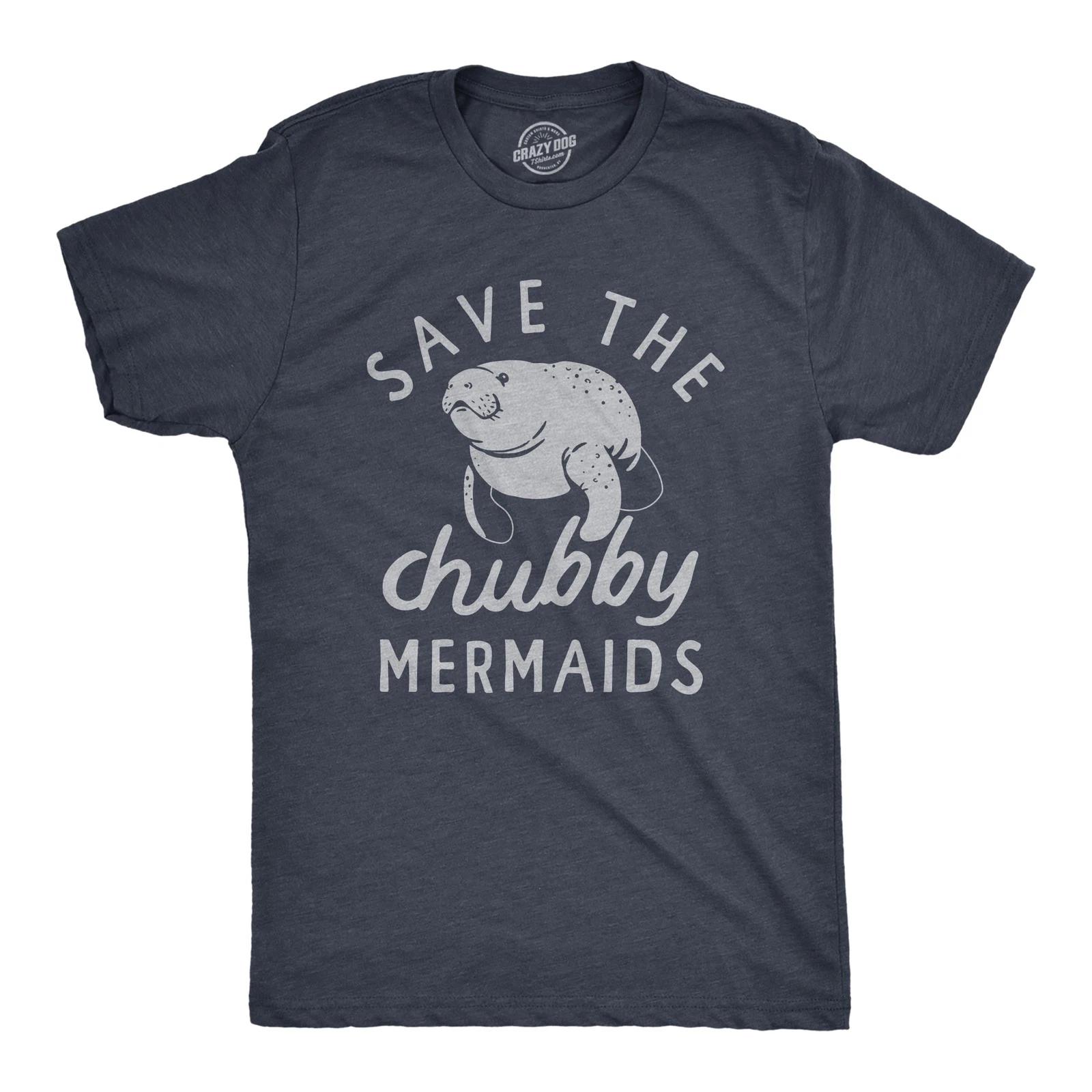 Mens Save The Chubby Mermaids T Shirt Funny Cute Manitee Preservation Tee for XL