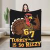 Dankbar für Sechs Sieben 6 7 Meme 67 Thanksgiving Truthahn Flanelldecken Winter Warm Weiche Überwurfdecke Schlafzimmer Bettüberwurf