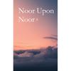 Noor Upon Noor Paperback # IND 1584