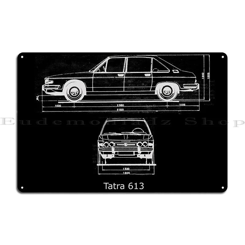 

Tatra 613 Blueprint 1974 Metal Plaque Poster Garage Club Designing Designing Pub Pub Tin Sign Poster 20x30cm（7.8x11.8inch）