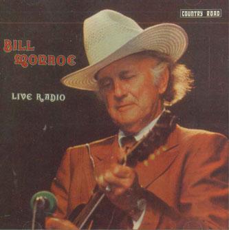 

CD BILL MONROE - Bill Monroe Live Radio CR02CD CANTRY ROAD Canada Blues Used