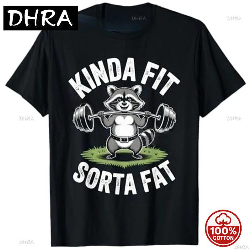 2026kinda Fit Sorta Fat Funny Bear Weightlifting Workout Tee Humor Raccoon Weightlifter Fitness Saying Unisex Tee Novelty Summer