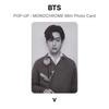 BTS SURGIR : TARJETA FOTOGRÁFICA MINI MONOCROMÁTICA Fotocarte Oficial