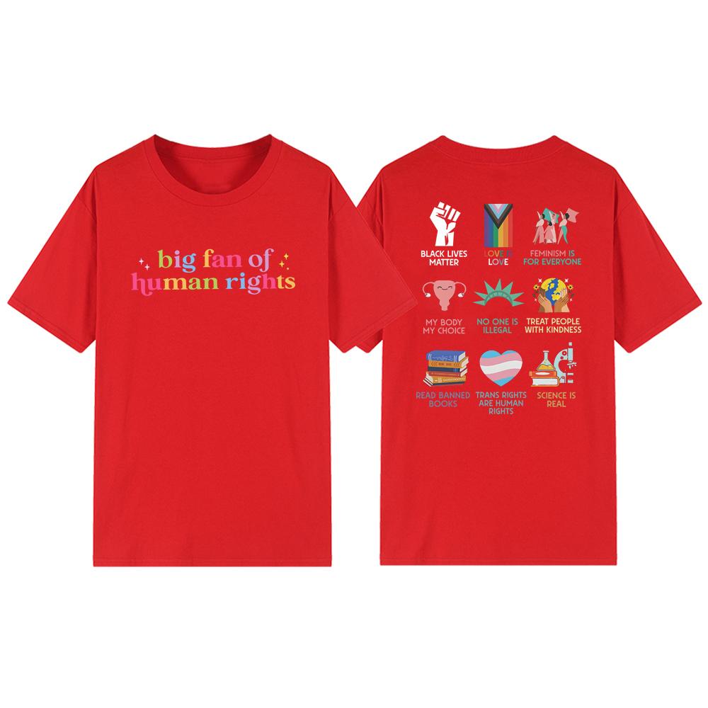 Big Fan of Human Rights T-Shirt Human Rights Tops Unisex Short Sleeve T-shirts Social Justice Gift for Activist Rainbow LGBT Tee