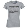 My Favorite Murder Murderino Definition Ladies Skinny Fit Tshirt