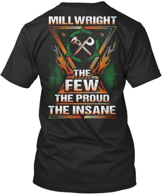 Proud Millwright T-Shirt Made in the USA Size S to 5XL Unisex T-Shirt XXXXL