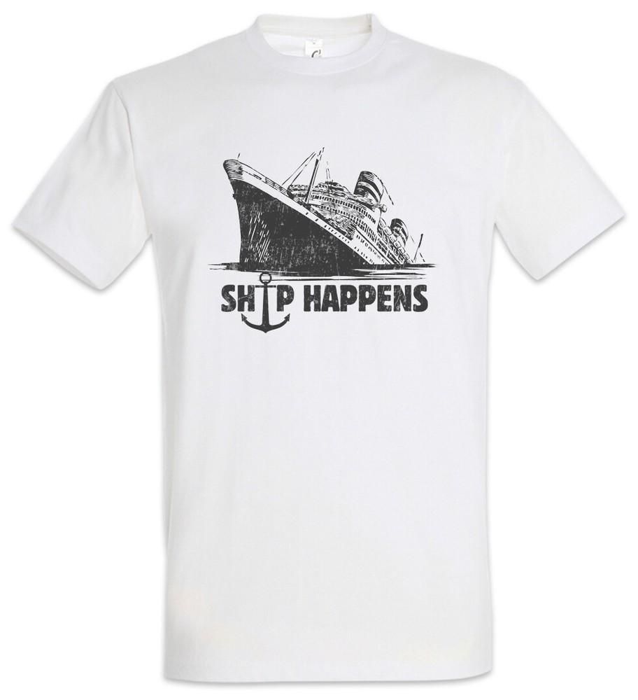 

Ship Happens Mens T-Shirt Sailor Sailor Ship Boat Sailing Driving Skipper 4XL