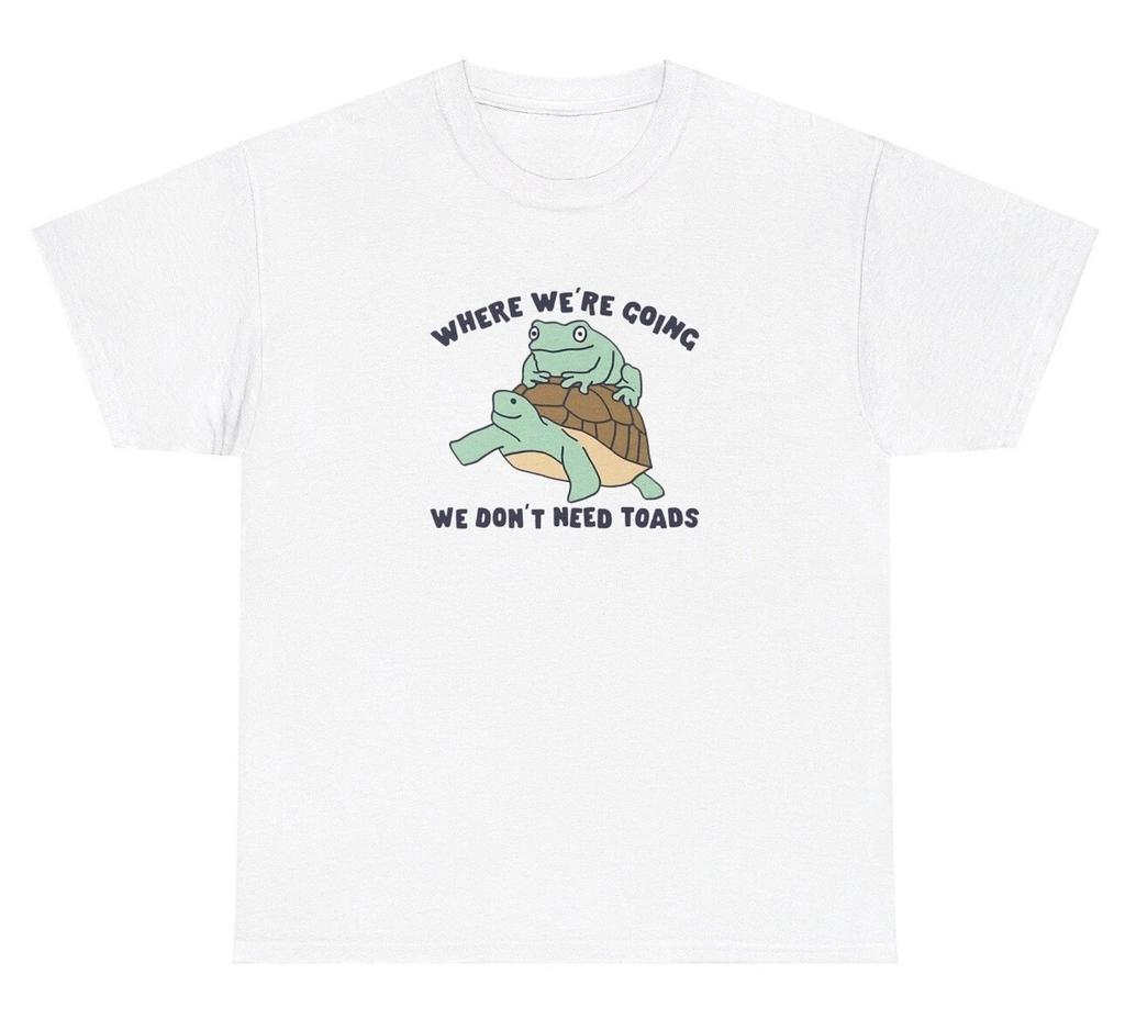 Where We’re Going We Don’t Need Roads TShirt Funny FrogToad Pun Lovers Silly Tee