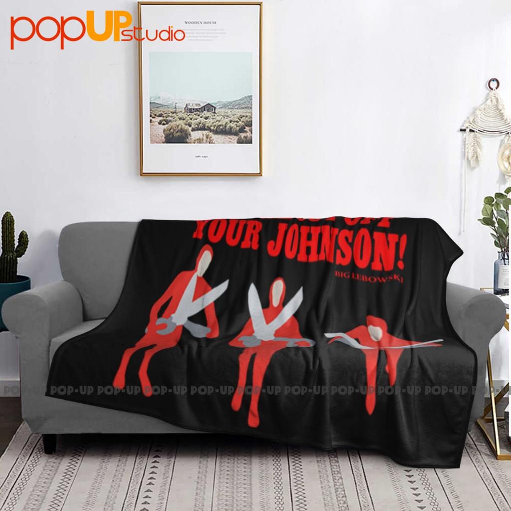 Big Lebowski - Cut Off Your Johnson Ultra-Soft Blanket Quilt Winter Sofa Cover Bed Covers