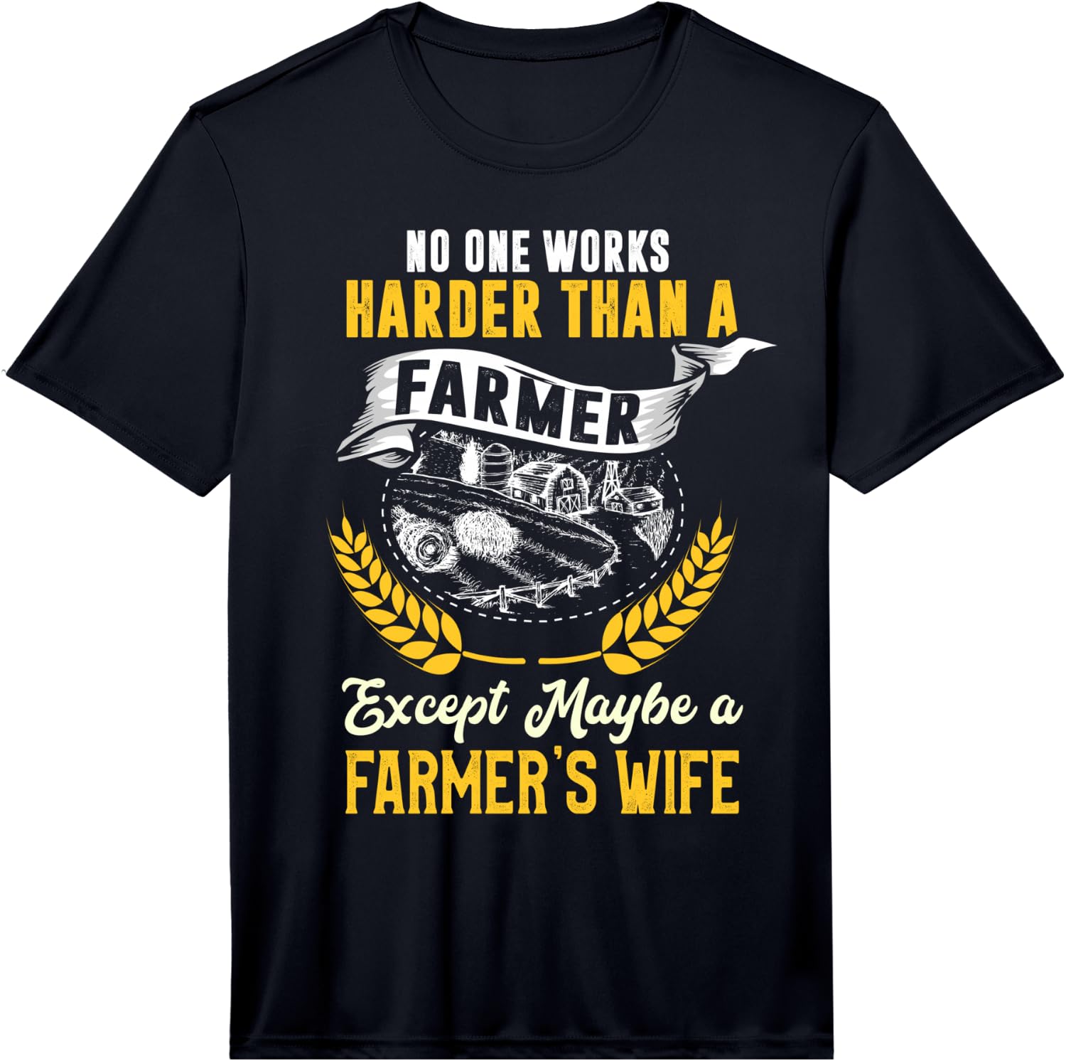 Mens Funny No One Works Harder Than Farm Wife Farmer Girl Gift Performance  Unisex T-Shirt S