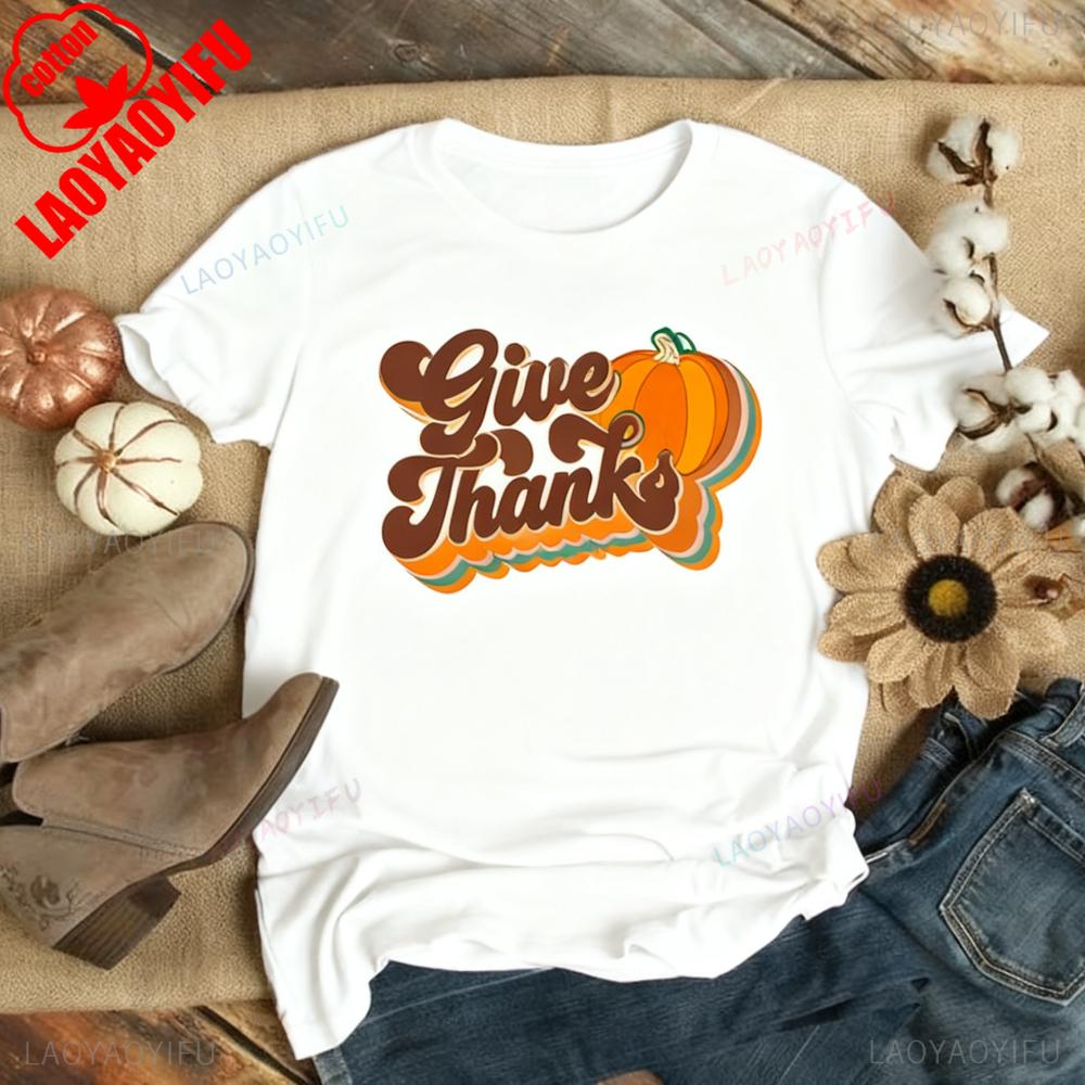 Give Thanks TShirt Thankful Festival Costumes Thanksgiving Shirt Family Thanksgiving TShirt Vintage Cute Fall Women Clothing