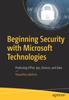 Bok Beginning Security with Microsoft Technologies : Protecting Office 365, Devices, and Data