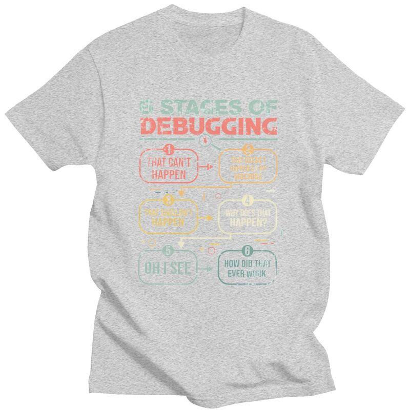Custom 6 Stages Of Debugging Programming Developer T Shirt for Men Tshirt Fashion Tees Short Sleeves Tshirt Slim Fit Clothing