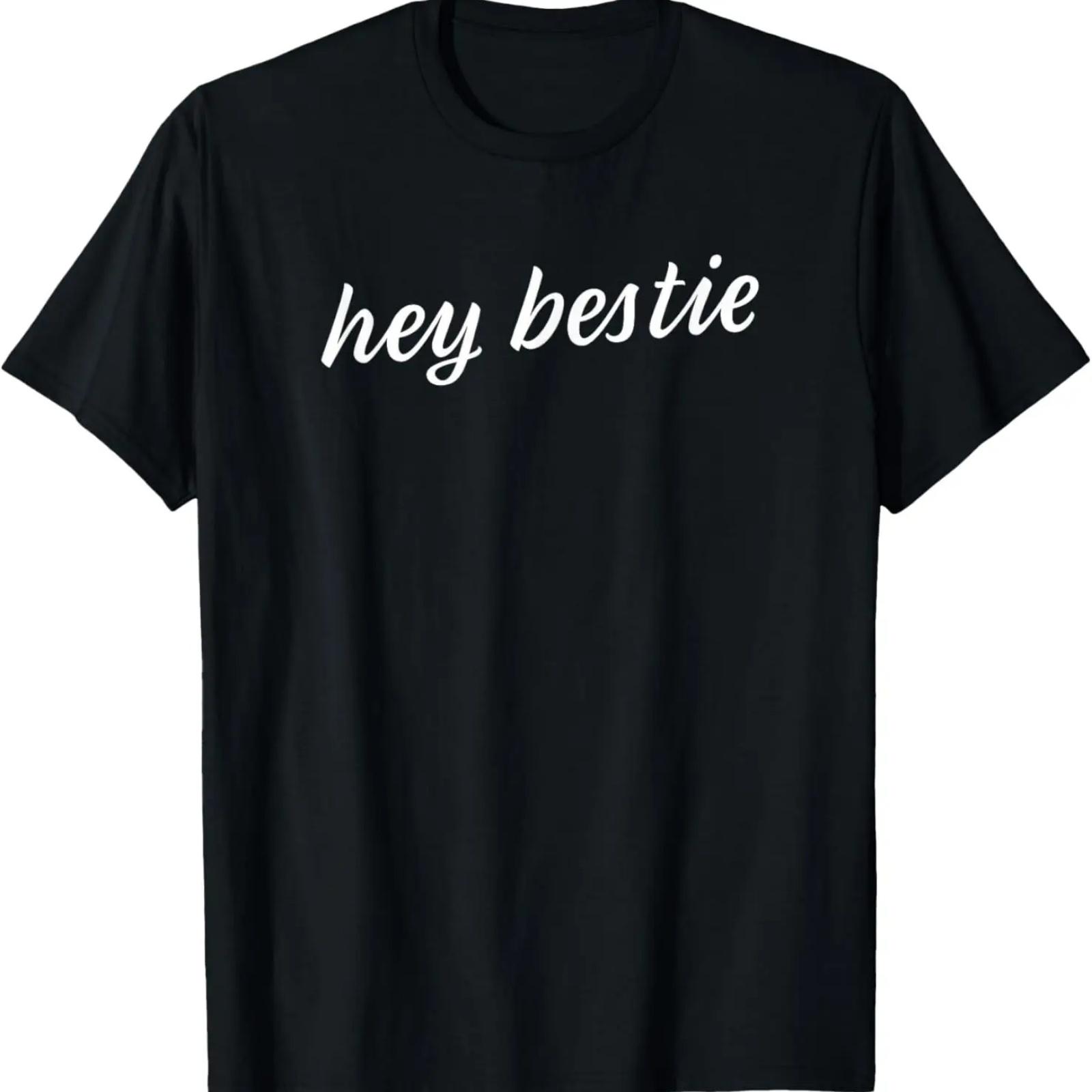 

Cute and Trendy Cursive Hey Bestie T-Shirt S