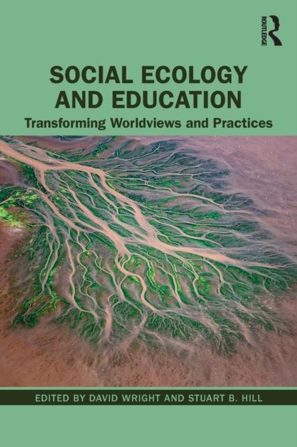 Книга Social Ecology and Education : Transforming Worldviews and Practices
