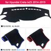 for Hyundai Creta Ix25 2014 2015 2016 2017 2018  Anti-Slip Mat Dashboard Cover Pad Sunshade Dashmat Carpet Car Accessories