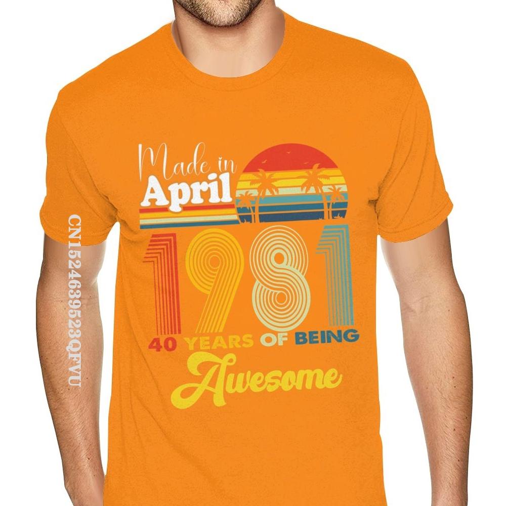 40. Geburtstag Hergestellt im April 1981 40. Geburtstag Herren T-Shirt Oberteile & T-Shirts Firma Lässig Baumwolle Studenten T-Shirts Druck