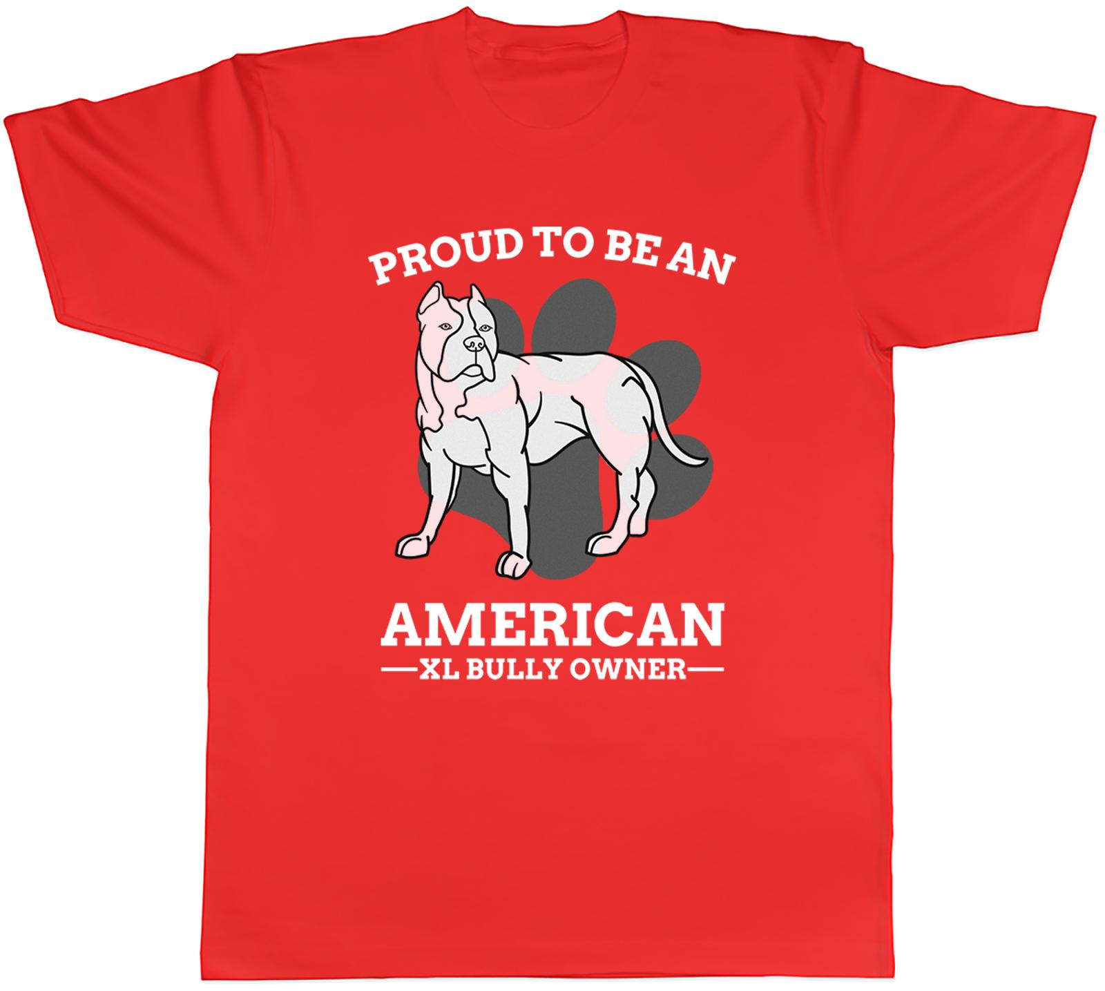 Proud American Bully XL Owner Unisexs TShirt Pitbull Lover Dog Pet Best Friend Tee S