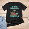 Womens I Crochet So I Don't Choke People T-Shirt Unisex T-shirt