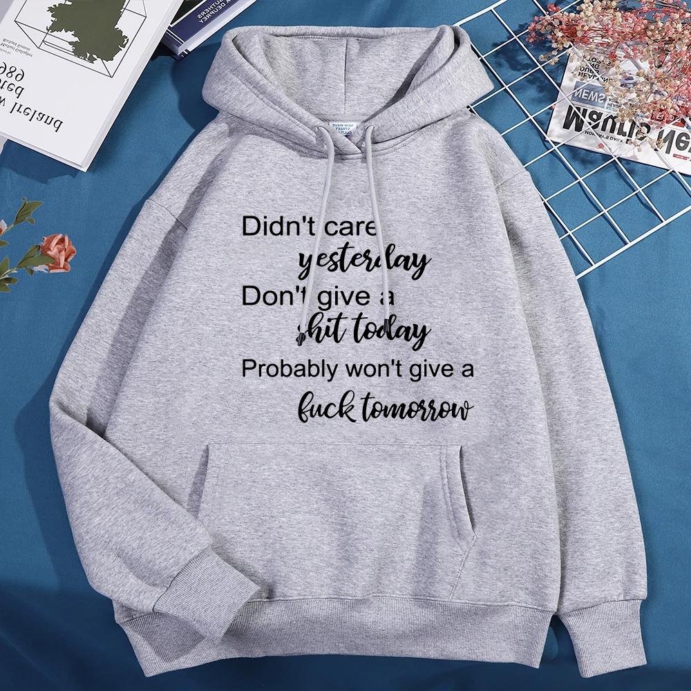 Hot Don't Care Yesterday Don't Give A Shit Today Printed Hoodie For Women Autumn Winter Fleece Long Sleeves Pullover Round Neck