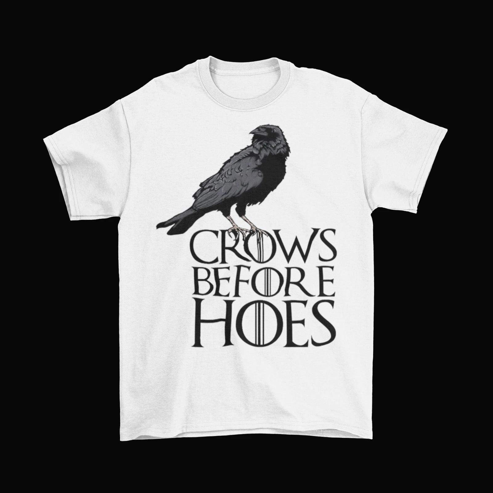 Game Of Thrones Crows Before Hoes T-Shirt Unisex Cotton Funny New XS