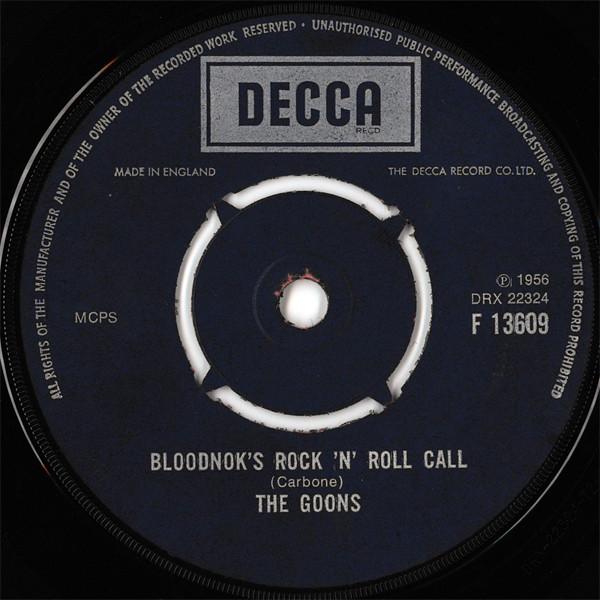 

7inch Record GOONS - Bloodnok s Rock N Roll Call F13609 Decca 1975 UK Pop Used