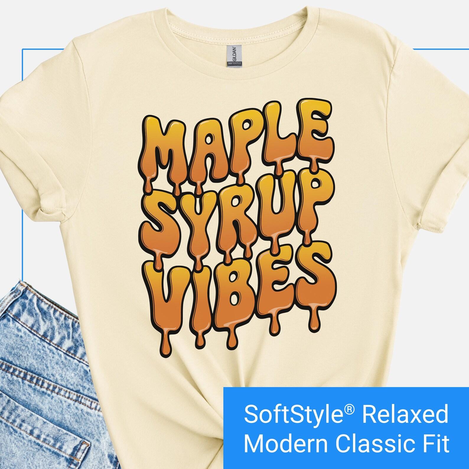 Maple Syrup Shirt, Funny Maple Syrup T-Shirt, Maple Syrup Day Tshirt, Maple Syrup Vibes, Witty Foodie Gift, Unique Maple Syrup Lover Shirt 2XL
