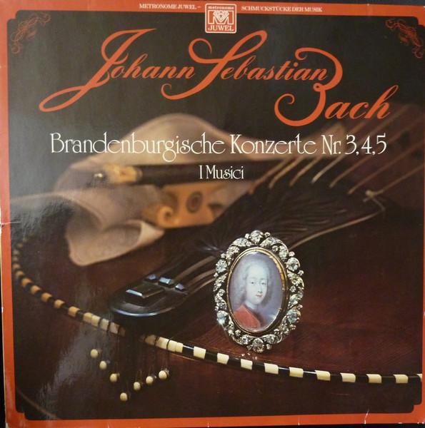 

LP Record JOHANN SEBASTIAN BACH I MUSICI Brandenburgische Konzerte Nr. 345 0140134 Metronome Juwel Germany Classical Used