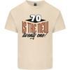 70th Birthday 70 Is the New 21 Funny Mens Light Cotton T-Shirt Unisex T-Shirt