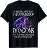 Meddle Not In The Affairs Of Dragons Funny Dragon Lovers Kid Tshirt