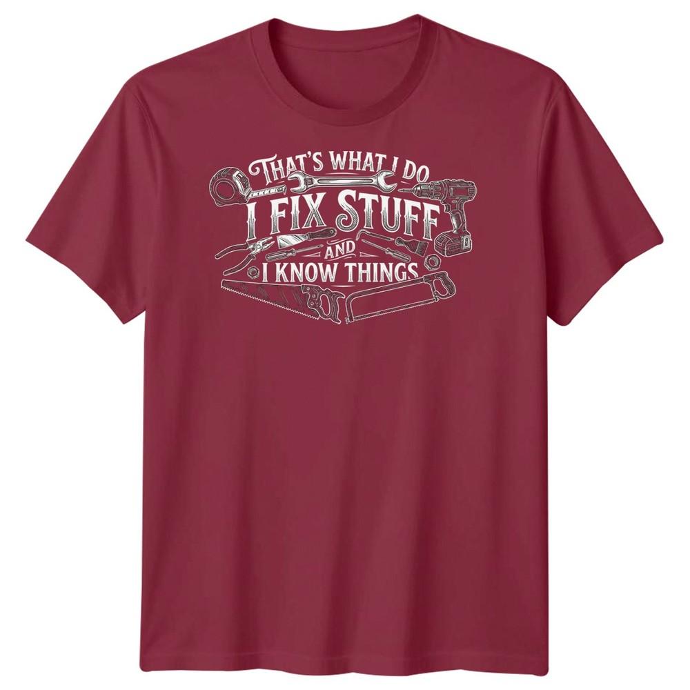 I Fix Stuff Unisexs T Shirt Funny Plumber Electrician Mechanic Graphic Tee