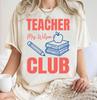 Personalized Teacher Club Shirt, Custom Name Back To School Tee