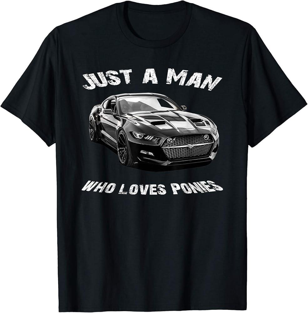 Mens Just a man who loves ponies fun T-Shirt Unisex T-Shirt M