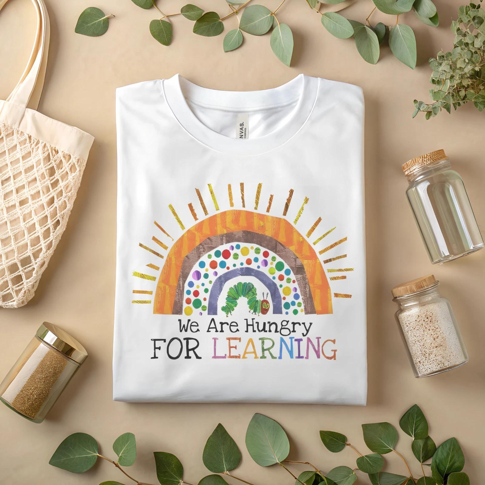 We Are Hungry For Learning Shirt – Cute Teacher Rainbow Caterpillar Tee A439 3XL