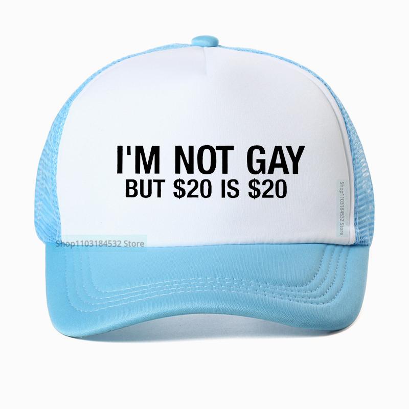 I'M Not Gay But 20 Is 20 Funny Baseball Cap Unisex Fashion Adjustable Hip Hop Summer Mesh Breathable Snapback Hat