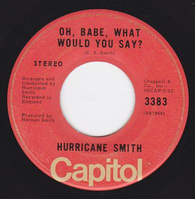 7inch Record HURRICANE SMITH - Oh Babe, What Would You Say 3383 CAPITOL 1972 Canada Rock Used