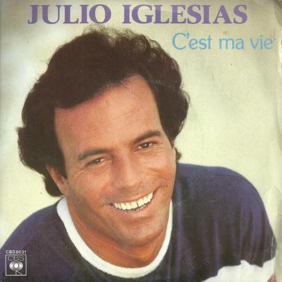 7-Zoll Schallplatte JULIO IGLESIAS - C'est Ma Vie CBS8631 CBS 1980 Frankreich Pop Gebraucht
