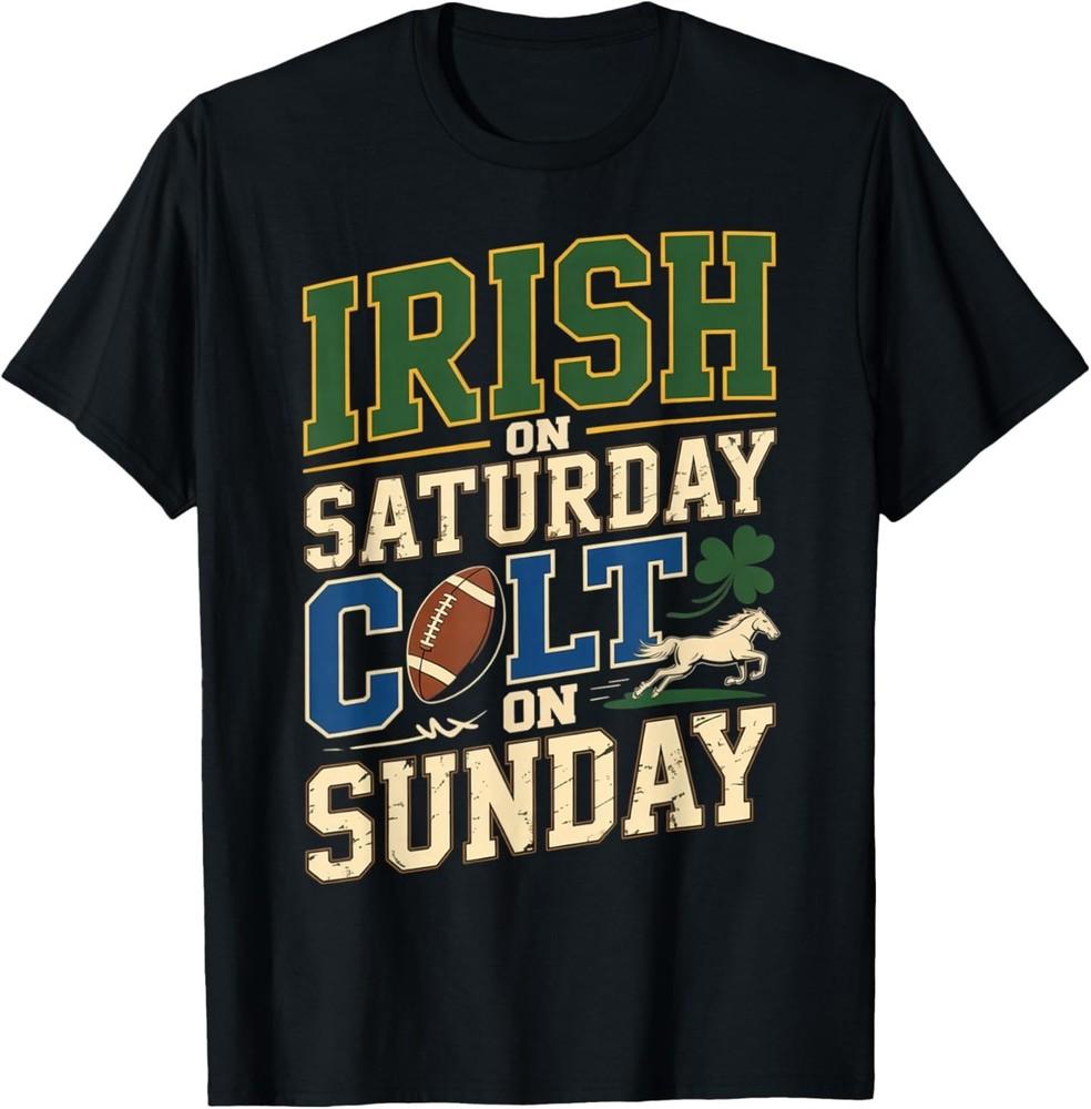 Irish on Saturday Colt on Sunday T-Shirt M