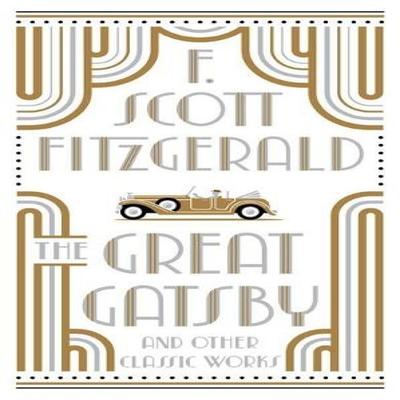 The Great Gatsby and Other Classic Works by F. Scott Fitzgerald Hardback Book 9781435170513