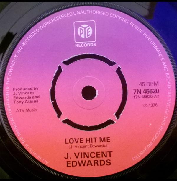 

7inch Record J. VINCENT EDWARDS Love Hit Me 7N45620 Pye Records 1976 UK Rock Used