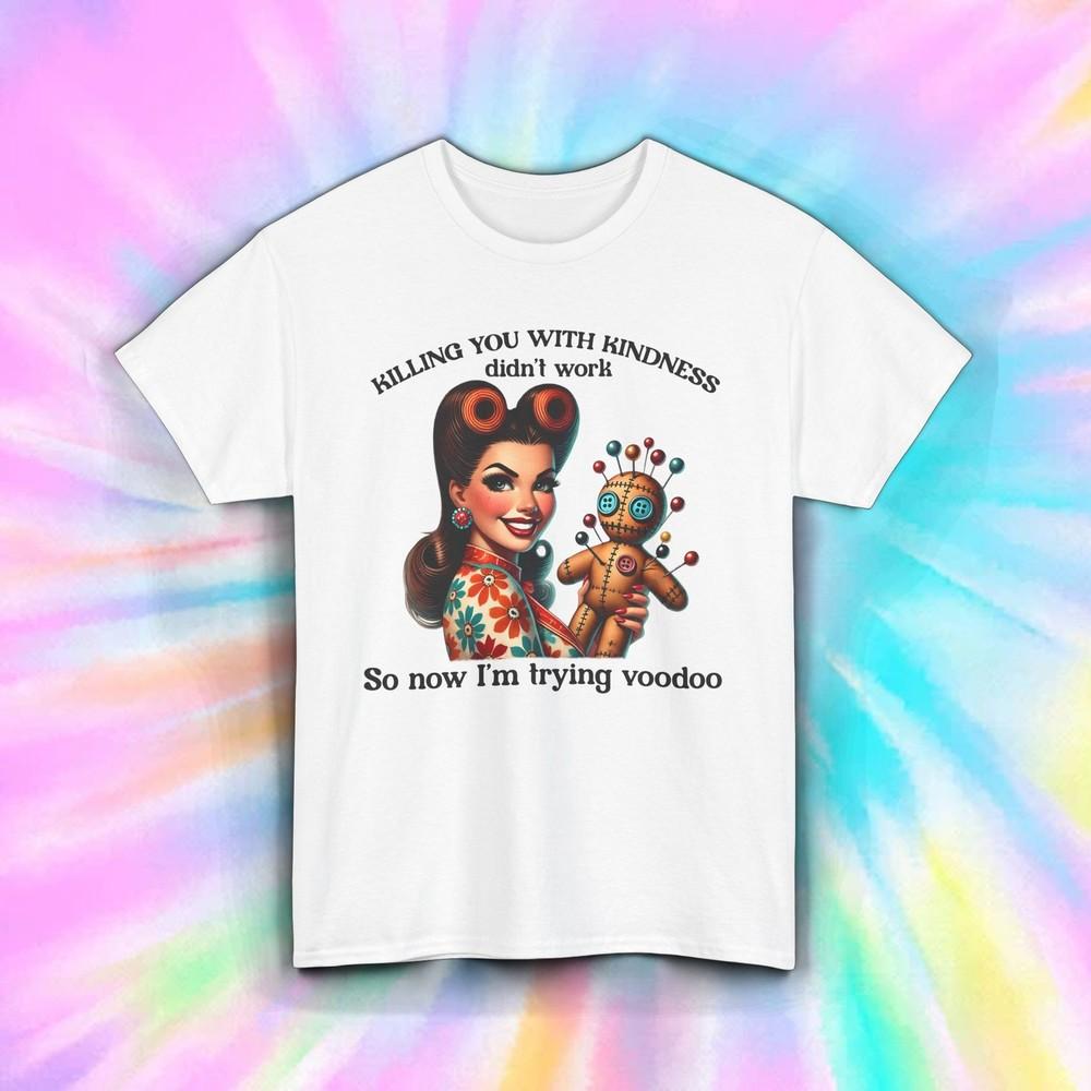 

Voodoo Humor Shirt Funny Retro Woman Sarcastic Sassy Snarky Quote Tee S-5XL L