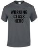 Working Class Hero Tshirt Mens 100 Cotton Funny Novelty Gift Work Top Tee
