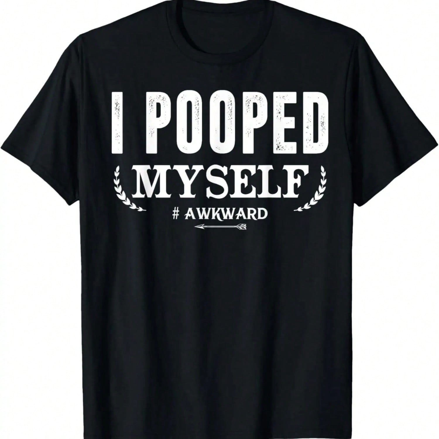 Funny T-Shirt I Pooped Myself  T-Shirt,100% Cotton.Jpg S разноцветный